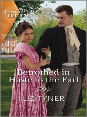 cover image of Betrothed in Haste to the Earl